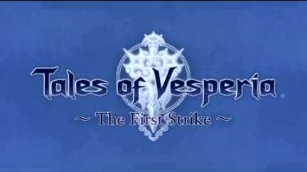 Tales of Vesperia~The First Strike~/Сказания Висперии~Первый удар~